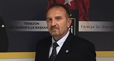 İYİ Parti Ortahisar İlçe Başkanı Kemal Eraydın "Bu Coğrafyada Hata Yapma Şansımız Yoktur"