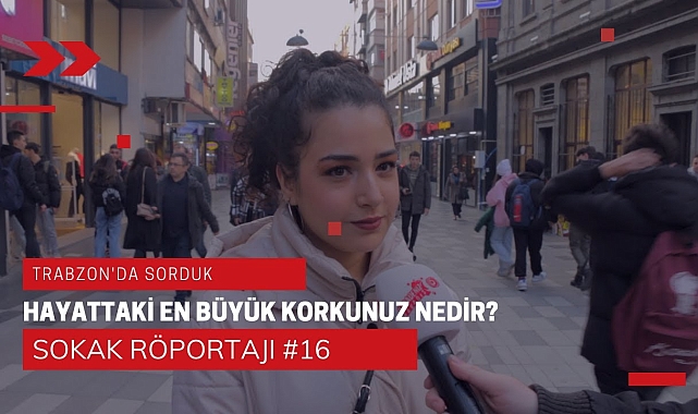 Hayattaki En Büyük Korkunuz Nedir? | Sokak Röportajı #16